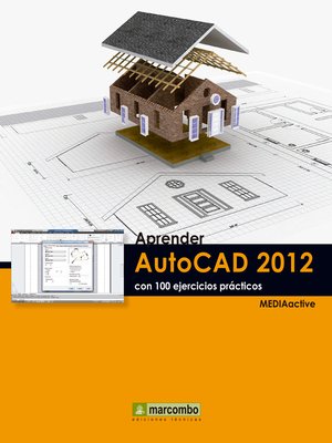 cover image of Aprender Autocad 2012 con 100 ejercicios prácticos
